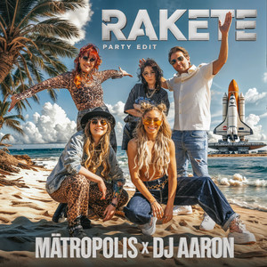 Rakete - Party Edit